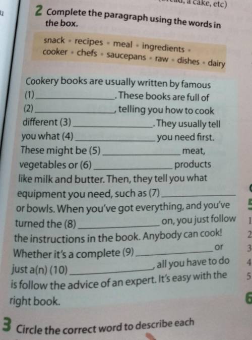 You 2 Complete the paragraph using the words inthe box.dsnack recipes. meal ingredientscooker chefs