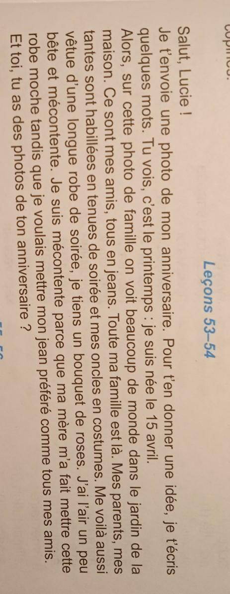 Exercice 1. Réponds vrai ou faux. Si c'est faux, fais une bonne phrase.1. Amélie décrit une photo d'