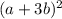 (a+3b)^{2}