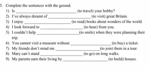 Complete the sentences with the gerund. Hlp ​