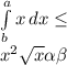 \int\limits^a_b {x} \, dx \leq \\ x^{2} \sqrt{x} \alpha \beta