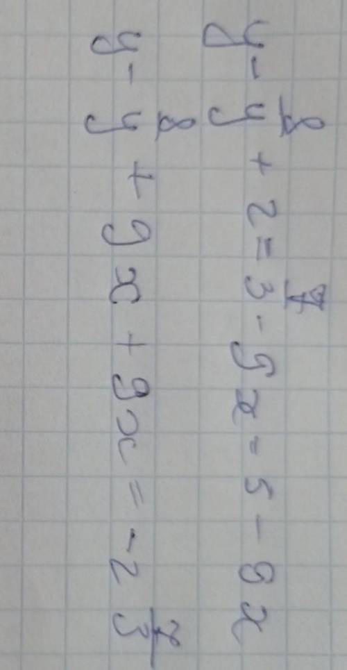 6 КЛАС у-8/у+2=7/3 -9х=5-9х