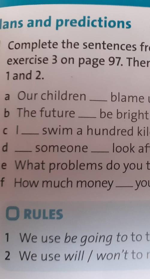 Ex1 Complete the sentences from the text and exercise 3 on page 97.Then match a-f with rules 1 and 2