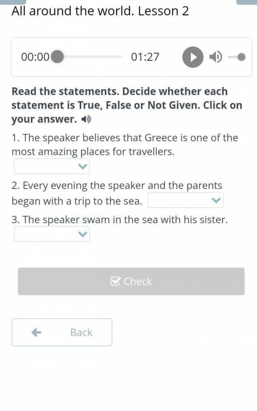 All around the world. Lesson 2 00:0001:27Read the statements. Decide whether each statement is True,