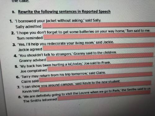 Rewrite the following sentences in Reported Speech