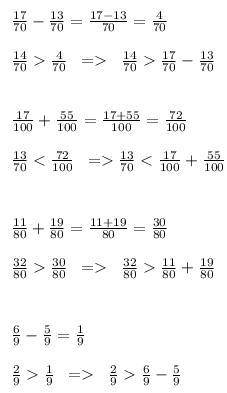 Сравни дроби 14/70×17/70-13/70, 13/100×17/100+55/100, 32/80×11/80+19/80, 2/9×6/9-5/9​