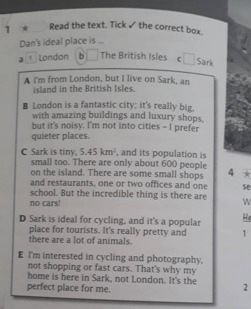 4 *** Answer the questions. Write complete sentencesWhere does Dan live?He lives on Sark, an island