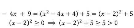 Докажите, что выражение х^2-4x+9 при любых значениях x принимает положительные значения , объясните,