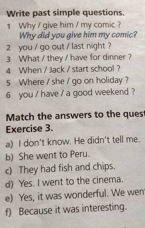 Match the answers to the questions in Exercise 3.​