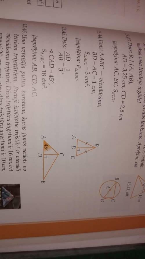 решить задание 15.45 Дан AD/AB=1/3,угол CAD=45°,S abc=18dm^2.Высчитай AB,CD,AC