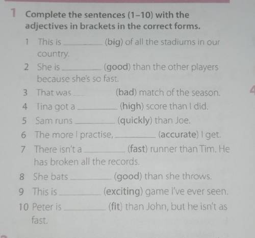 Complete the sentences (1-10)with the adjectives in brackets in the correct forms ​