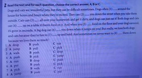 Read the text and for each question, choose the correct answer, A, B or C​