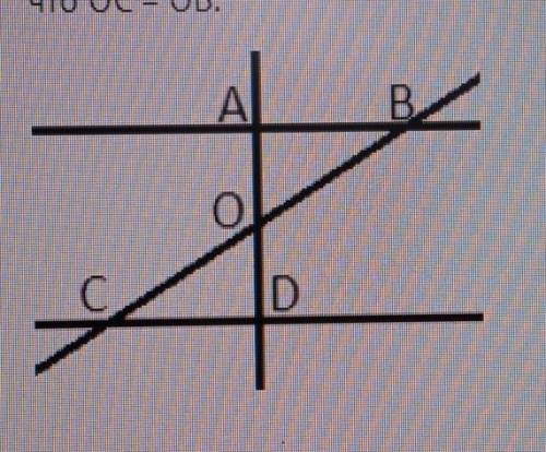 Заданы две параллельные прямые AB и CD, а также прямая AD, перпендикулярная им. Точка 0- середина от