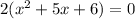 2(x^{2}+5x+6)=0