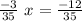 \frac{-3}{35}~x=\frac{-12}{35}