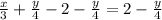 \frac{x}{3}+\frac{y}{4}-2-\frac{y}{4}=2-\frac{y}{4}