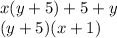 x(y + 5) + 5 + y \\ (y + 5)(x + 1)