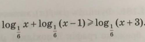 Log(1/6, x) + log(1/6, (x - 1)) >= log(1/6, (x + 3))