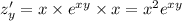 z'_y = x \times {e}^{xy} \times x = {x}^{2} {e}^{xy}