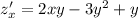 z'_x = 2xy - 3 {y}^{2} + y