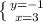 \left \{ {{y=-1} \atop {x=3}} \right.