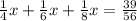 \frac{1}{4} x + \frac{1}{6} x + \frac{1}{8} x = \frac{39}{56}