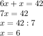 6x+x=42\\7x=42\\x=42:7\\x=6