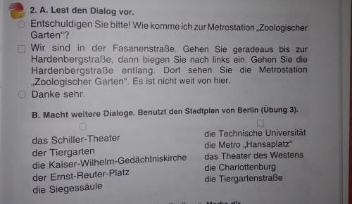 2. A. Lest den Dialog vor. Entschuldigen Sie bitte! Wie komme ich zur Metrostation Zoologischer Gart