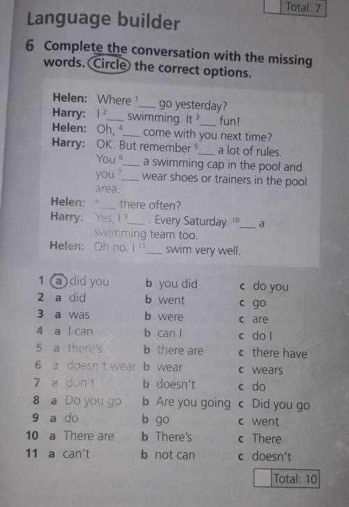 Complete the conversation with the missing words. Circle the correct options.36Helen: Where 1go yest