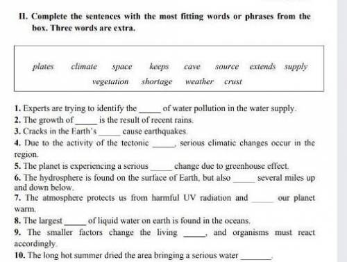 Complete the sentences with the most fitting words or phrases from the box. Three words are extra. (