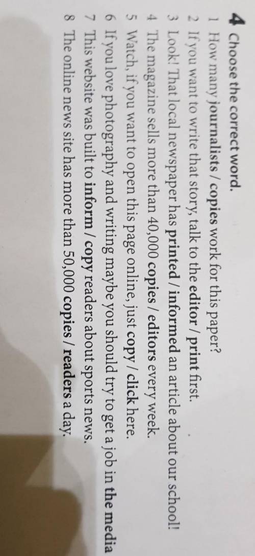 4 Choose the correct word. 1 How many journalists / copies work for this paper?2 If you want to writ