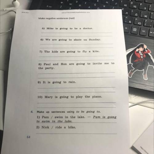 Make negative sentences (not) i . 5) Mike is going to be a doctor. 6) We are going to skate on Sunda