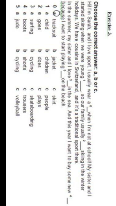 Exercse 3. Choose the correct answer: a, b or c.HilIm Sarah, and I love sport. I usually wear a -whe