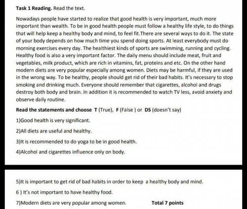 Read the statements and choose T (True), F (False ) or DS (doesn’t say) 1)Good health is very signif