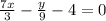 \frac{7x}{3} - \frac{y}{9} - 4 = 0