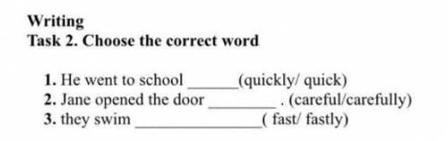 Writing Task 2. Choose the correct word 1. He went to school 2. Jane opened the door 3. they swim (q