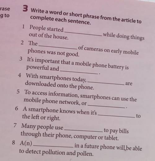 3 Write a word or short phrase from the article to complete each sentence.1 People startedwhile doin