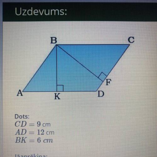 Дано:CD=9 AD=12 BK=6 надо решить :S(ABCD)