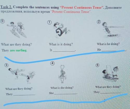 . WRITINGTask 2. Complete the sentences using Present Continuous Tense”. A0010.JHUTEсложения испол