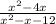 \frac{x^{2} -4x}{x^{2} -x-12}