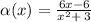 \alpha(x) = \frac{6x - 6}{{x}^{2} + \: 3}