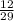 \frac{12}{29}