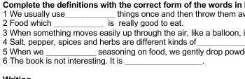 Complete the definitions with the correct form of the words in bold from the text ​