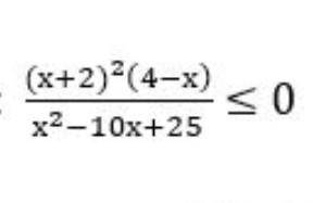 Решите неравенства (x+2)²(4-x)/ x²-10x+25 <=0help соч ​