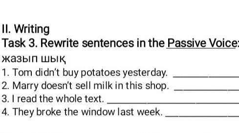 Task 3 Rewrite sentences in the Passive voice​