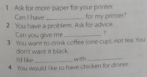 Complete the sentences (1-6) according to thesituation. Use one or two words in each space.​