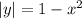 |y|=1-x^{2}