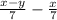 \frac{x - y}{7} - \frac{x}{7}