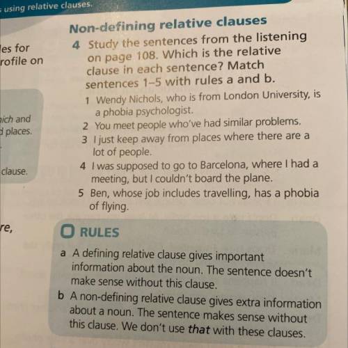 Study the sentences from the listening on page 108. Which is the relative clause in each sentence? M