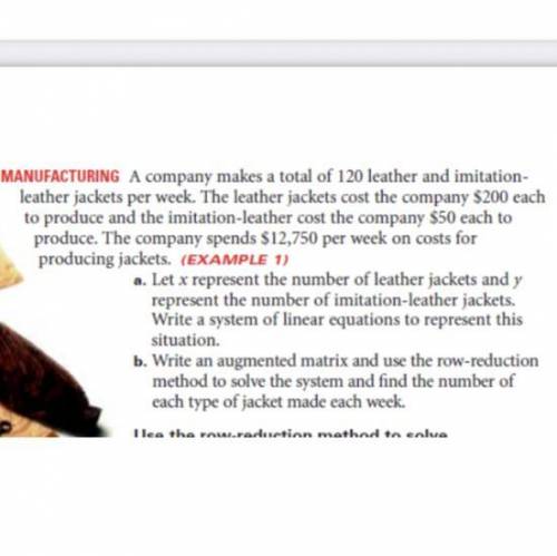 A company makes a total of 120 leather and imitation- leather jackets per week. The leather jackets